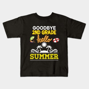 Goodbye 2nd Second Grade Hello Summer Vacation Kids T-Shirt